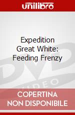 Expedition Great White: Feeding Frenzy dvd