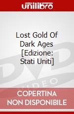Lost Gold Of Dark Ages [Edizione: Stati Uniti] dvd