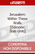 Jerusalem: Within These Walls [Edizione: Stati Uniti] dvd