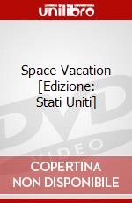 Space Vacation [Edizione: Stati Uniti] dvd