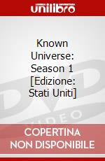 Known Universe: Season 1 [Edizione: Stati Uniti] dvd