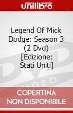 Legend Of Mick Dodge: Season 3 (2 Dvd) [Edizione: Stati Uniti] dvd