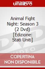 Animal Fight Night: Season 3 (2 Dvd) [Edizione: Stati Uniti] dvd