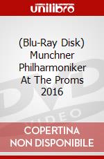 (Blu-Ray Disk) Munchner Philharmoniker At The Proms 2016 film in dvd