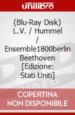 (Blu-Ray Disk) L.V. / Hummel / Ensemble1800berlin Beethoven [Edizione: Stati Uniti] brd