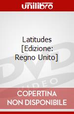 Latitudes [Edizione: Regno Unito] dvd