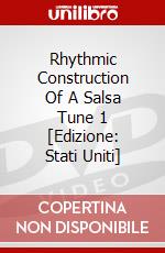 Rhythmic Construction Of A Salsa Tune 1 [Edizione: Stati Uniti] dvd