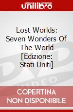 Lost Worlds: Seven Wonders Of The World [Edizione: Stati Uniti] dvd