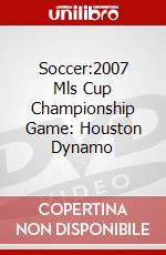 Soccer:2007 Mls Cup Championship Game: Houston Dynamo dvd