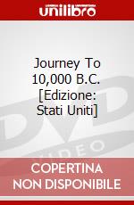 Journey To 10,000 B.C. [Edizione: Stati Uniti] dvd