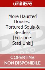 More Haunted Houses: Tortured Souls & Restless [Edizione: Stati Uniti] dvd