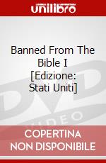Banned From The Bible I [Edizione: Stati Uniti] dvd