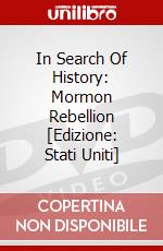 In Search Of History: Mormon Rebellion [Edizione: Stati Uniti] dvd