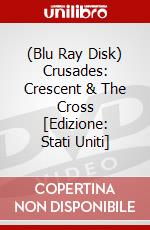 (Blu Ray Disk) Crusades: Crescent & The Cross [Edizione: Stati Uniti] dvd
