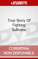 True Story Of Fighting Sullivans dvd