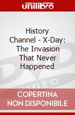 History Channel - X-Day: The Invasion That Never Happened dvd
