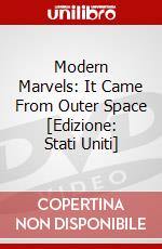 Modern Marvels: It Came From Outer Space [Edizione: Stati Uniti] dvd
