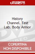 History Channel. Test Lab. Body Armor dvd