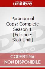 Paranormal Cops: Complete Season 1 [Edizione: Stati Uniti] dvd