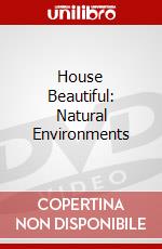 House Beautiful: Natural Environments dvd