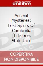 Ancient Mysteries: Lost Spirits Of Cambodia [Edizione: Stati Uniti] dvd