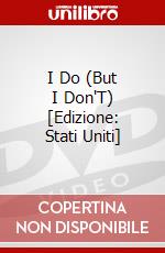 I Do (But I Don'T) [Edizione: Stati Uniti] dvd