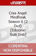 Criss Angel: Mindfreak Season 6 (2 Dvd) [Edizione: Stati Uniti] dvd