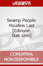 Swamp People: Houdinis Last [Edizione: Stati Uniti] dvd
