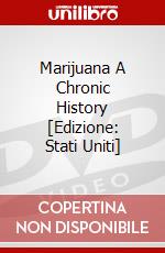Marijuana A Chronic History [Edizione: Stati Uniti] dvd