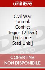 Civil War Journal: Conflict Begins (2 Dvd) [Edizione: Stati Uniti] dvd