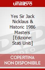 Yes Sir Jack Nicklaus & Historic 1986 Masters [Edizione: Stati Uniti] dvd