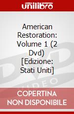 American Restoration: Volume 1 (2 Dvd) [Edizione: Stati Uniti] dvd