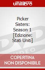 Picker Sisters: Season 1 [Edizione: Stati Uniti] dvd
