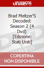 Brad Meltzer'S Decoded: Season 2 (4 Dvd) [Edizione: Stati Uniti] dvd