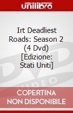 Irt Deadliest Roads: Season 2 (4 Dvd) [Edizione: Stati Uniti] dvd