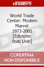 World Trade Center: Modern Marvel 1973-2001 [Edizione: Stati Uniti] dvd