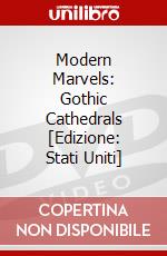 Modern Marvels: Gothic Cathedrals [Edizione: Stati Uniti] dvd