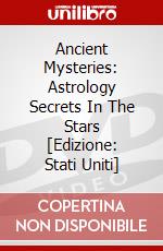 Ancient Mysteries: Astrology Secrets In The Stars [Edizione: Stati Uniti] dvd