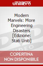 Modern Marvels: More Engineering Disasters [Edizione: Stati Uniti] dvd