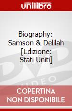 Biography: Samson & Delilah [Edizione: Stati Uniti] dvd