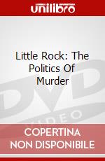 Little Rock: The Politics Of Murder dvd