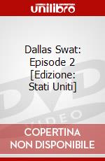 Dallas Swat: Episode 2 [Edizione: Stati Uniti] dvd