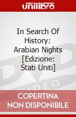In Search Of History: Arabian Nights [Edizione: Stati Uniti] dvd