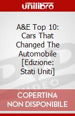 A&E Top 10: Cars That Changed The Automobile [Edizione: Stati Uniti] dvd