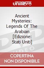 Ancient Mysteries: Legends Of The Arabian [Edizione: Stati Uniti] dvd