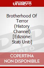 Brotherhood Of Terror (History Channel) [Edizione: Stati Uniti] dvd