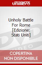 Unholy Battle For Rome [Edizione: Stati Uniti] dvd