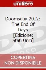 Doomsday 2012: The End Of Days [Edizione: Stati Uniti] dvd