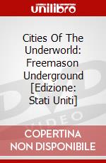 Cities Of The Underworld: Freemason Underground [Edizione: Stati Uniti] dvd