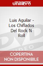Luis Aguilar - Los Chiflados Del Rock N Roll dvd